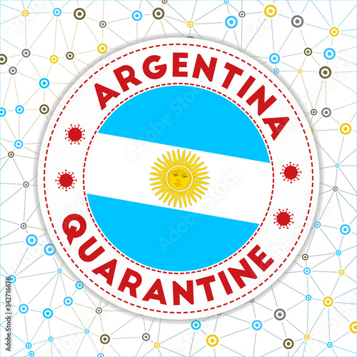 Quarantine in Argentina sign. Round badge with flag of Argentina. Country lockdown emblem with title and virus signs. Vector illustration.