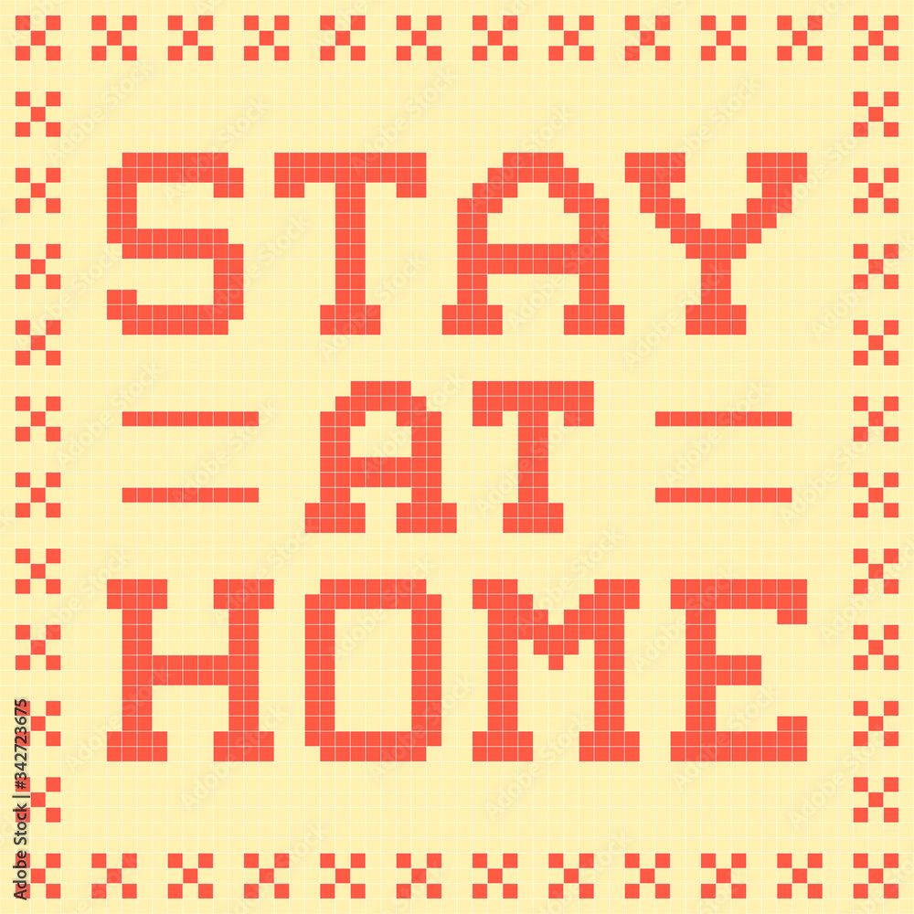 8-Bit Pixel Stay At Home Message 8-Bit Pixel Stay At Home Message
