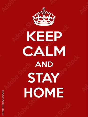 Vertical rectangular red-white motivation STAY HOME coronavirus COVID-19 poster based in vintage retro style Keep clam