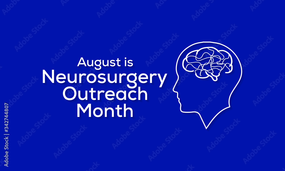 Vector illustration on the theme  of Neurosurgery Outreach month observed each year during August.