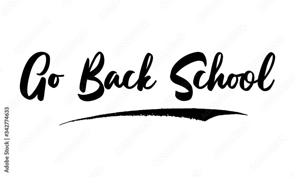 Go Back School Calligraphy Phrase, Lettering Inscription.