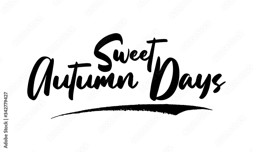 Sweet Autumn Days Calligraphy Handwritten Lettering for Sale Banners, Flyers, Brochures and 
Graphic Design 