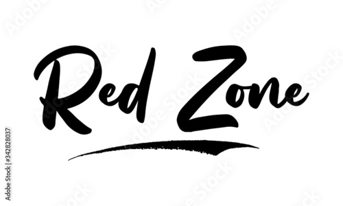 Red Zone Calligraphy Phrase  Lettering Inscription.