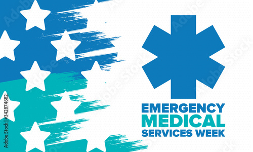 Emergency Medical Services Week in May. Celebrated annual in United States. Control and protection. Medical health care design. Poster, card, banner and background. Vector illustration