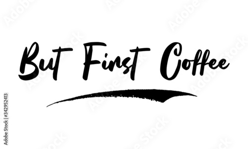 But First Coffee Calligraphy Handwritten Lettering for Sale Banners, Flyers, Brochures and Graphic Design Templates 