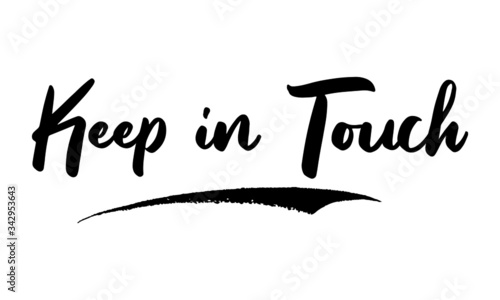 Keep in Touch Calligraphy Handwritten Lettering for Sale Banners, Flyers, Brochures and 
Graphic Design Templates 