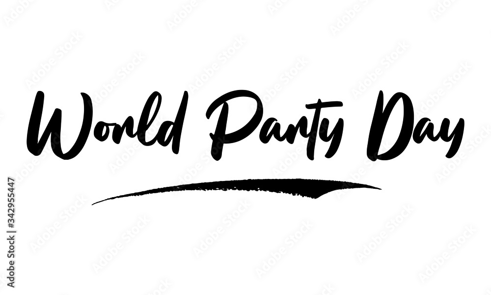 World Party Day Calligraphy Phrase, Lettering Inscription.