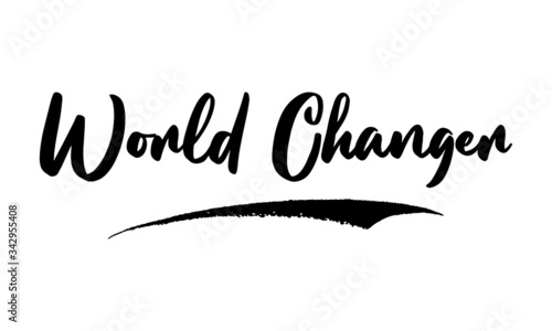 World Changer Calligraphy Handwritten Lettering for Sale Banners, Flyers, Brochures and 
Graphic Design Templates 