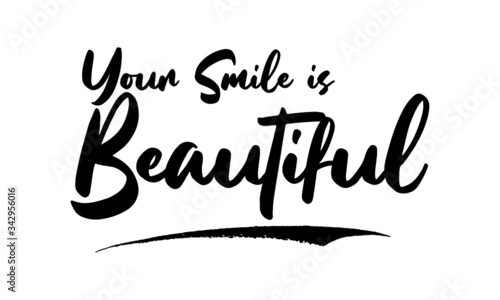 Your Smile is Beautiful Calligraphy Handwritten Lettering for Sale Banners, Flyers, Brochures and 
Graphic Design