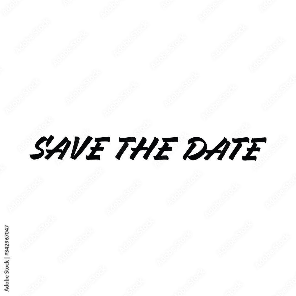 Save the Date text, hand drawn style lettering message. Save the Date text, hand drawn style lettering message.