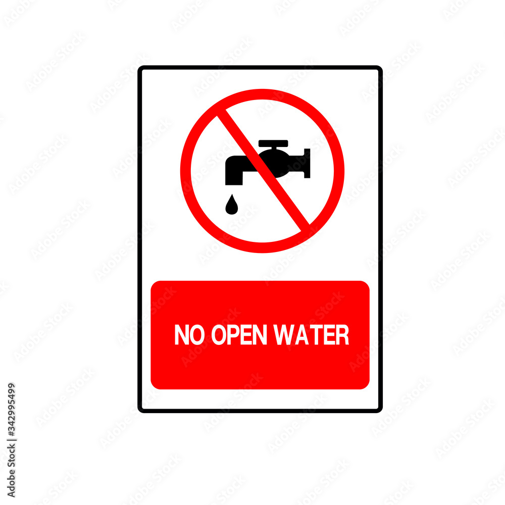 No Open Water Symbol Sign, Vector Illustration, Isolate On White Background, Label ,Icon. No Open Water Symbol Sign, Vector Illustration, Isolate On White Background, Label ,Icon.
