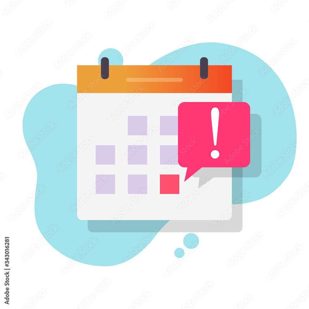Deadline notification event reminder on calendar vector flat cartoon icon, selected important scheduled or due date symbol and caution notice message isolated image Deadline notification event reminder on calendar vector flat cartoon icon, selected important scheduled or due date symbol and caution notice message isolated image