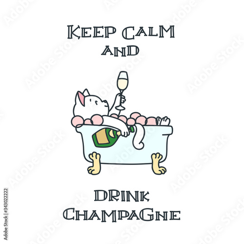 Keep Calm and Drink Champagne. Illustration of a cute white cat sitting in a bath with champagne glass and bottle in his paws. Vector 8 EPS.