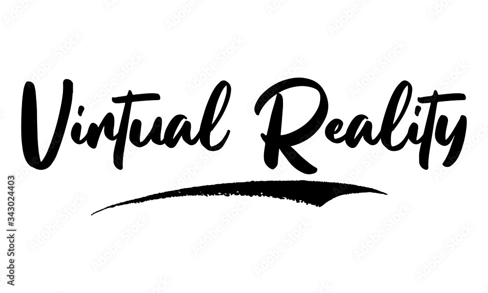 Virtual Reality Calligraphy Handwritten Lettering for Posters, Cards design, T-Shirts. 
Saying, Quote on White Background