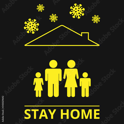 Stay at home! Stay home, stay safe. Be safe from coronavirus infection COVID-19.
