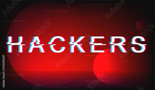 Hackers glitch phrase. Retro futuristic style vector typography on red background. Internet anonymous criminal text with distortion TV screen effect. Cyberspace thief banner design with quote