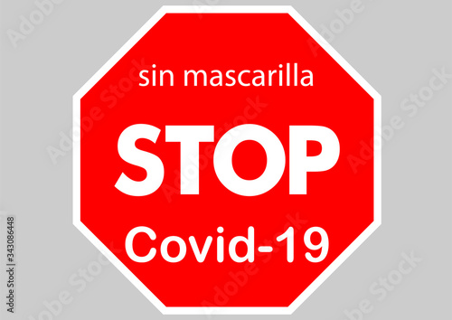 forbidden to pass without a mask, you must stop the covid-19 Spanish version
