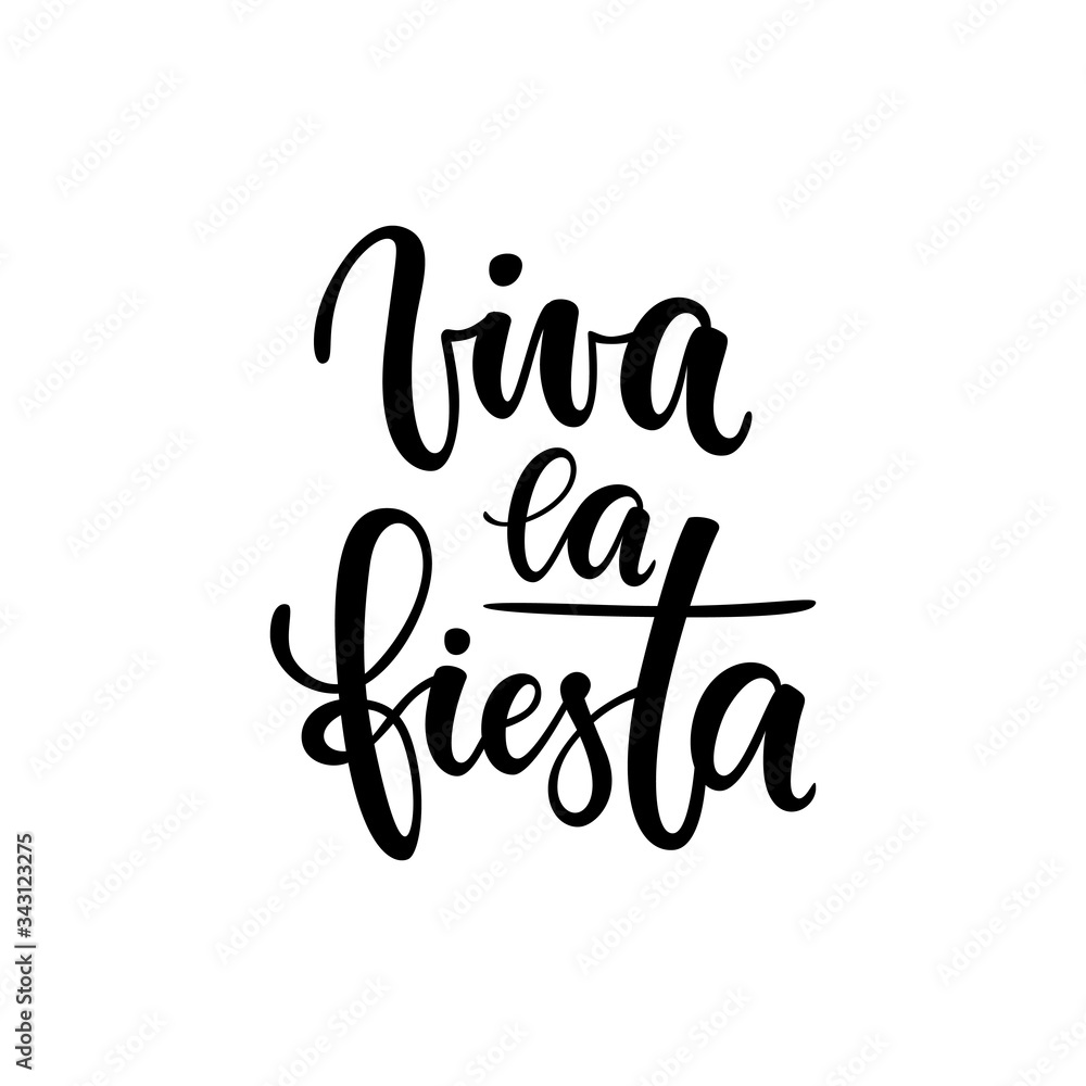 Viva la fiesta. Hand drawn lettering phrase isolated on white background. Design element for advertising, poster, announcement, invitation, party, greeting card, fiesta, bar and restaurant menu. Viva la fiesta. Hand drawn lettering phrase isolated on white background. Design element for advertising, poster, announcement, invitation, party, greeting card, fiesta, bar and restaurant menu.