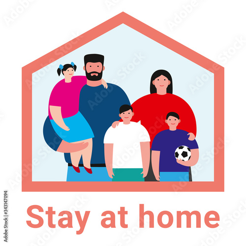 Stay at home. The family remains in their home.