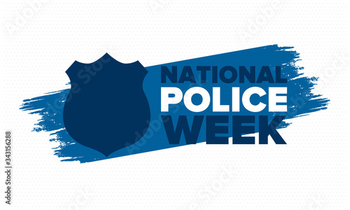 National Police Week in May. Celebrated annual in United States. In honor of the police hero. Police badge and patriotic elements. Officers Memorial Day. Poster, card, banner. Vector illustration