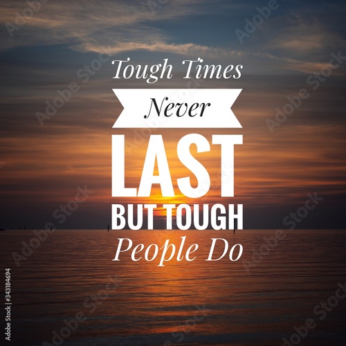 Canvas Print Motivational Quote on sunset background - Tough times never last but tough people do