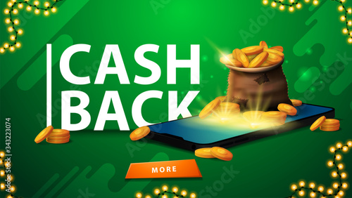 Green cashback banner with a bag of gold coins lying on the smartphone screen, a large title, button and a garland frame
