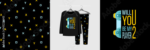 Seamless pattern and illustration for a kid with game quote Will you be my player 2