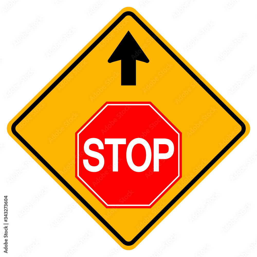 Warning signs Stop ahead on white background Warning signs Stop ahead on white background