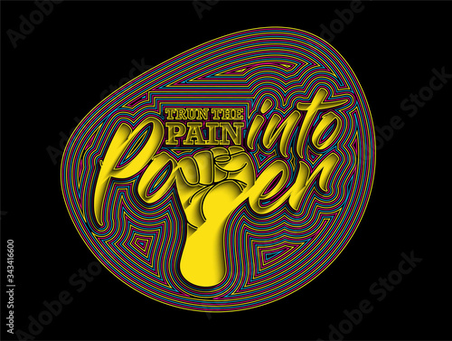Trun the Pain into Power Calligraphic line art Text shopping poster vector illustration Design.