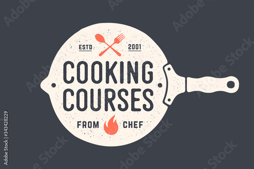 Kitchen frying pan. Logo for Cooking school class with frying pan and calligraphy lettering text Cooking school, Online Master class. Old school typography. Vector Illustration