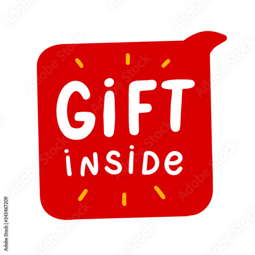 Red sticker with inscription - "Gift inside". Special offer symbol.Vector lettering. 