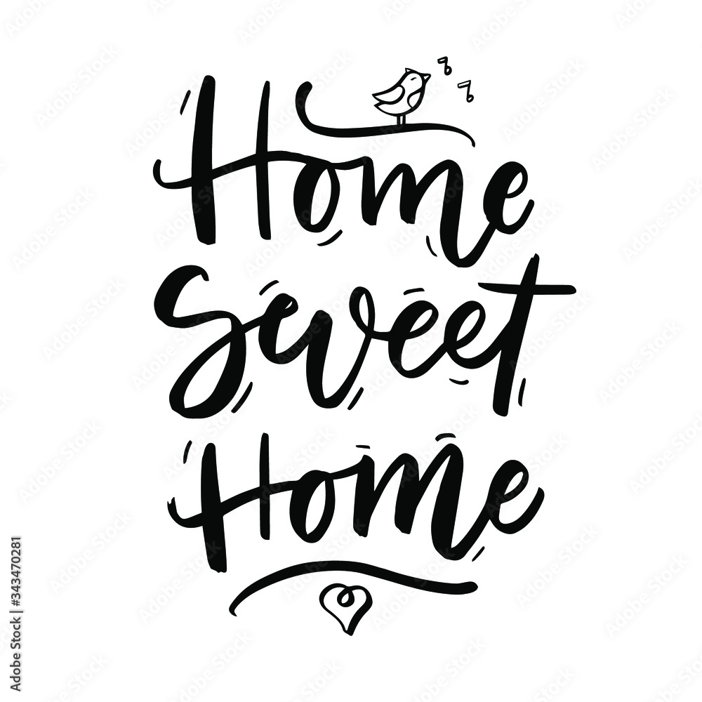 Home sweet home. Handwritten inscription on white background. For posters, greeting cards, home decorations.Vector illustration.