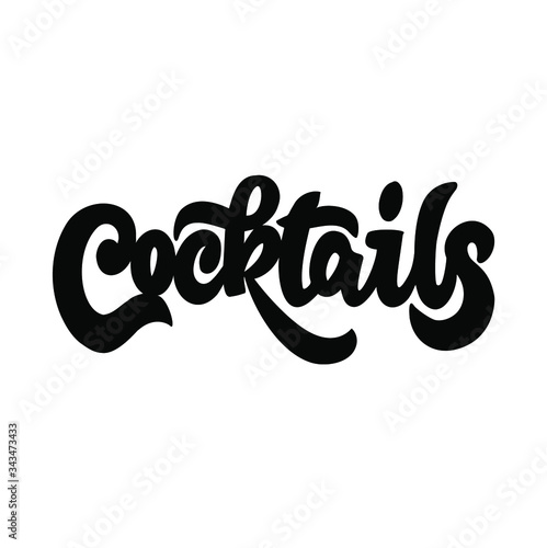 Vector illustration of hand drawn typography lettering Cocktails isolated on white background. Word Cocktails for print, design, bar, menu, offers, restaurant. 