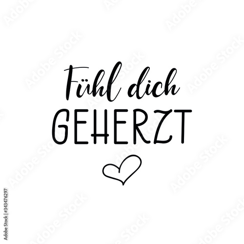 German text: Feel hearty. Vector illustration. Lettering. Ink illustration.