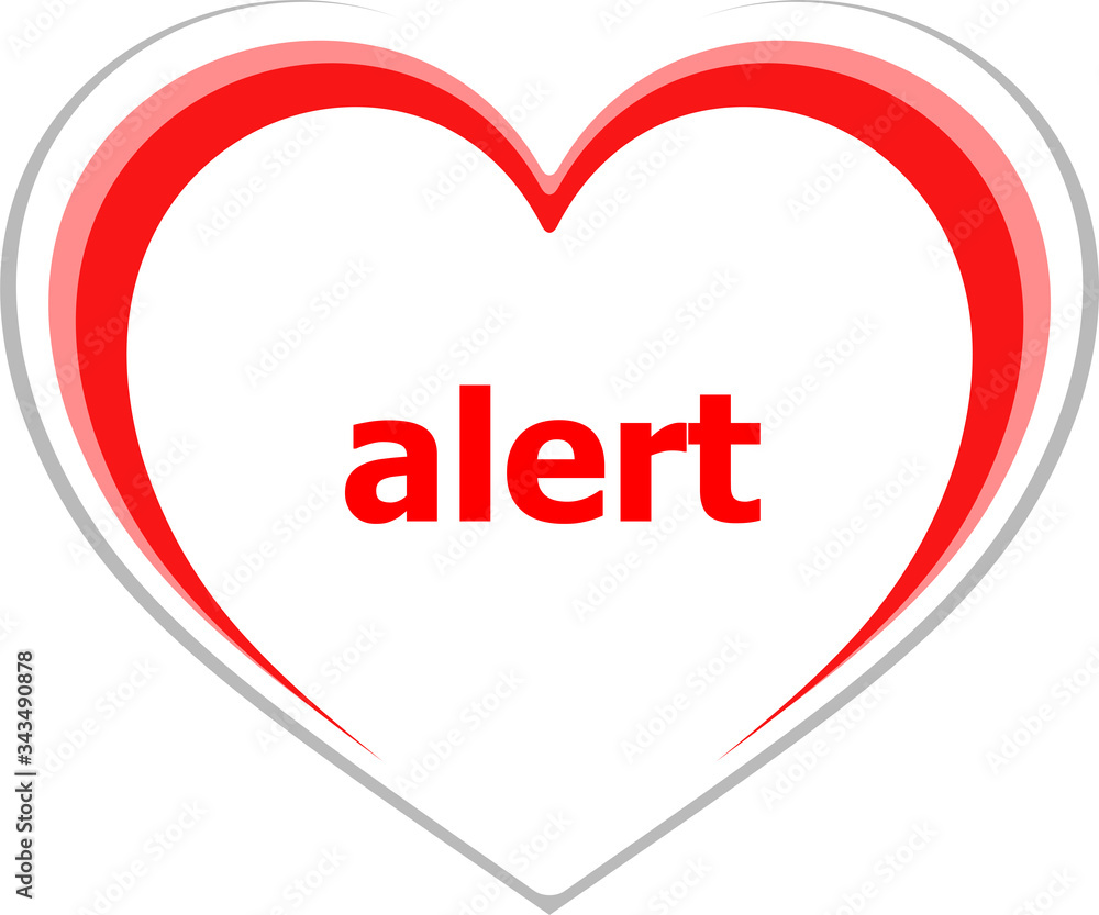 Text Alert. Security concept . Love heart icon button for web services and apps Text Alert. Security concept . Love heart icon button for web services and apps