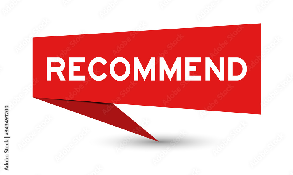 Red paper speech banner with word recommend on white background Red paper speech banner with word recommend on white background