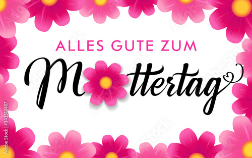 Alles Gute zum Muttertag  translation from Deutsch  Happy Mother s day. Wishes mom  greeting card with pink flowers   German calligraphy for Mothers day. Vector Illustration