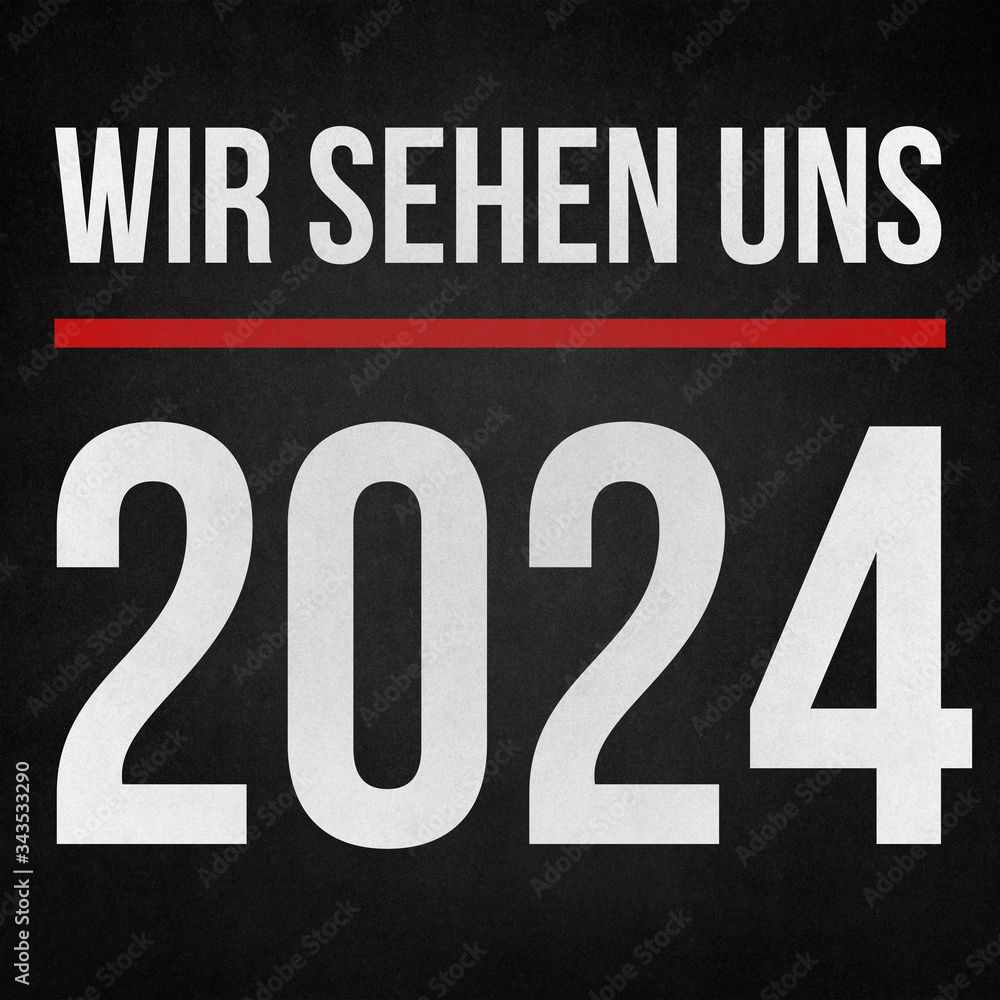 Wir sehen uns 2024 Wir sehen uns 2024