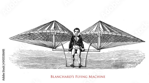 Jean-Pierre Blanchard ( 1753 - 1809) French inventor:  first unsuccessful flying machine with wings flapping by means of  levers and foot pedals in 1781