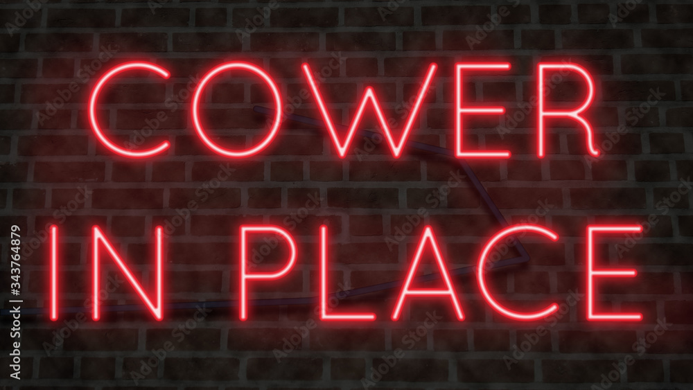 Neon sign on a brick wall COWER IN PLACE Neon sign on a brick wall COWER IN PLACE