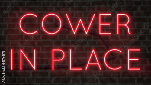 Neon sign on a brick wall COWER IN PLACE