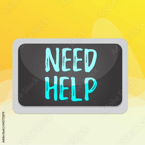 Writing note showing Need Help. Business concept for When someone is under pressure and cannot handle the situation Board rectangle white frame empty blank space fixed color surface plank