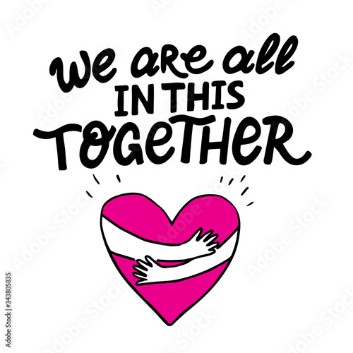 Vector lettering We are all in this together