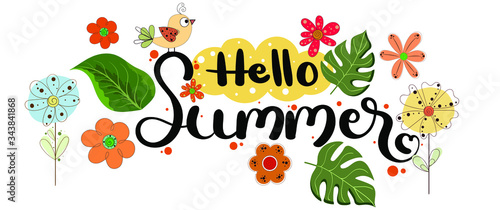 Hello summer. Hello SUMMER! decoration greeting card with flowers and leaves vector. Hello Summer illustration.