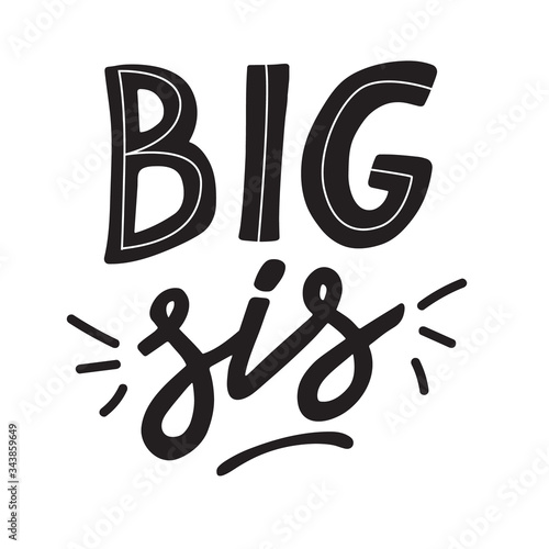 Big sister hand written lettering in doodle style