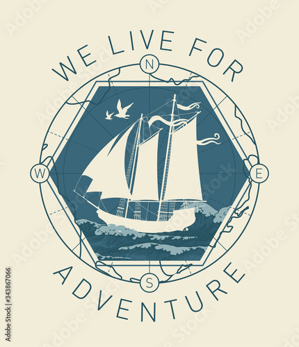 Vector banner in retro style on the theme of travel, adventure and discovery with the words We live for adventure. Hand-drawn illustration with a silhouette of sailing yacht floating on the sea waves