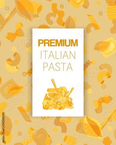 Premium italian pasta different types fusilli, spaghetti, gomiti rigati, farfalle and rigatoni, ravioli poster vector illustration. Premium pasta for italian cuisine restaurant, shop or cafe.