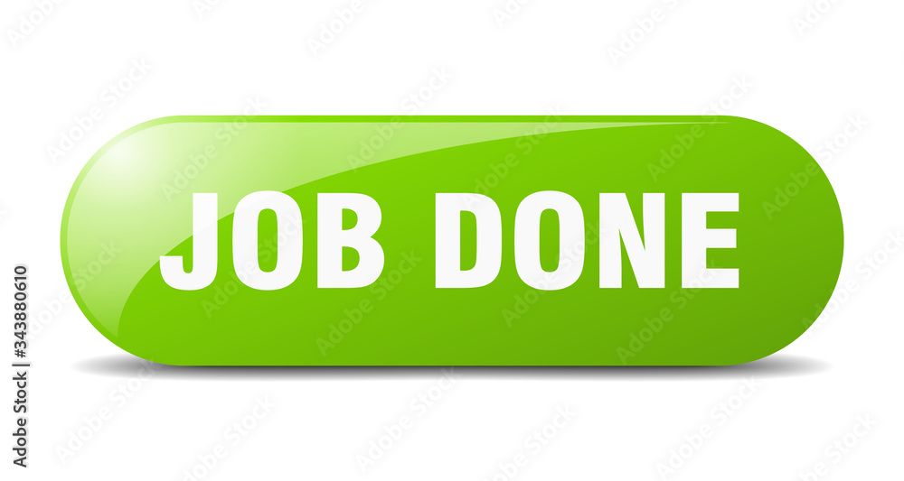 job done button. job done sign. key. push button. job done button. job done sign. key. push button.