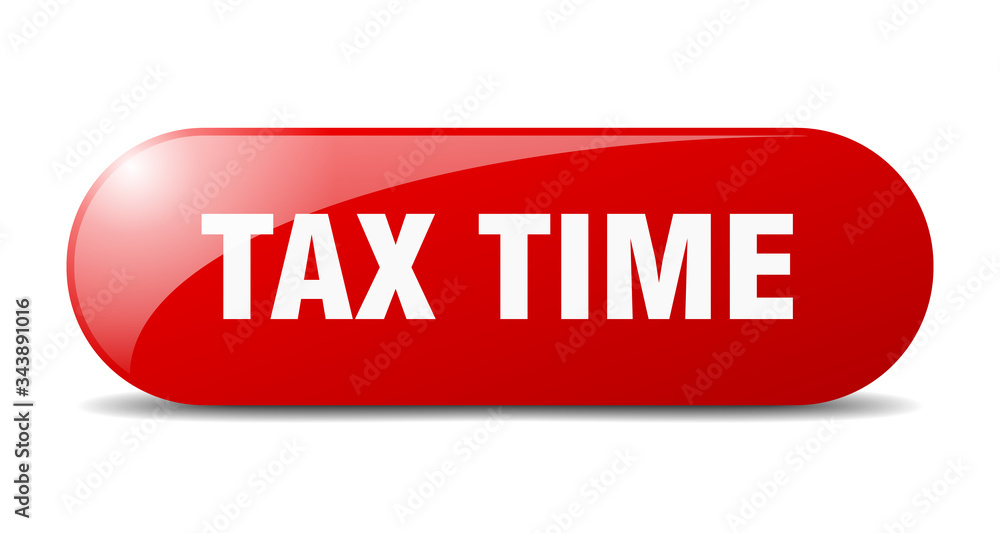 tax time button. tax time sign. key. push button. tax time button. tax time sign. key. push button.