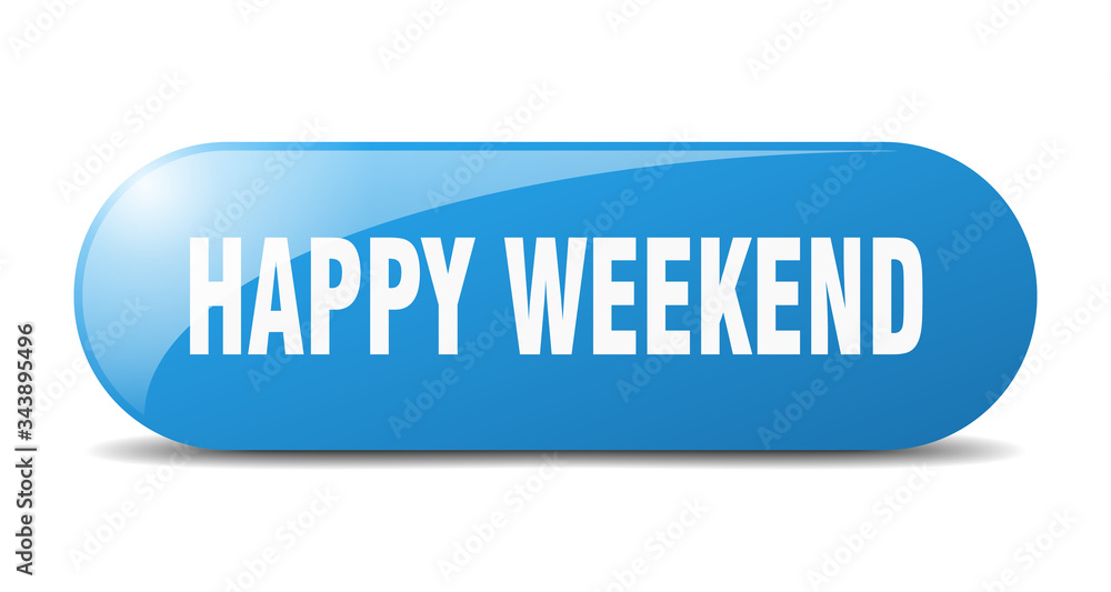 happy weekend button. happy weekend sign. key. push button. happy weekend button. happy weekend sign. key. push button.